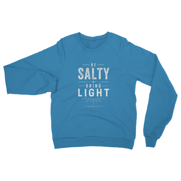 Be Salty (White) Classic Adult Sweatshirt