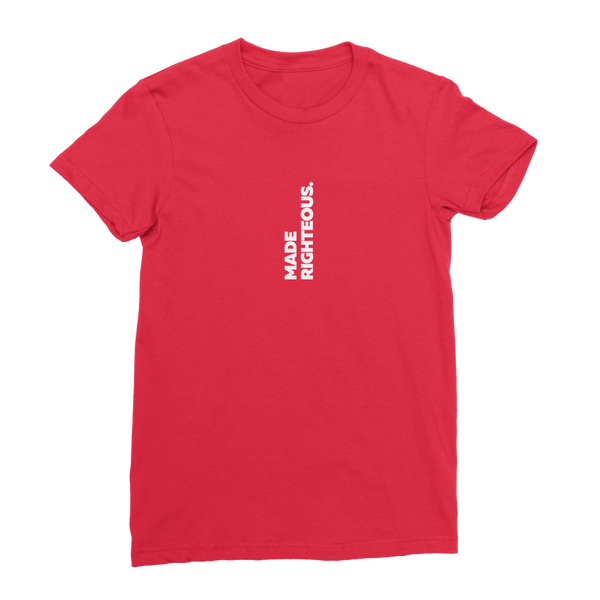 Made Righteous (White) Premium Jersey Women's T-Shirt
