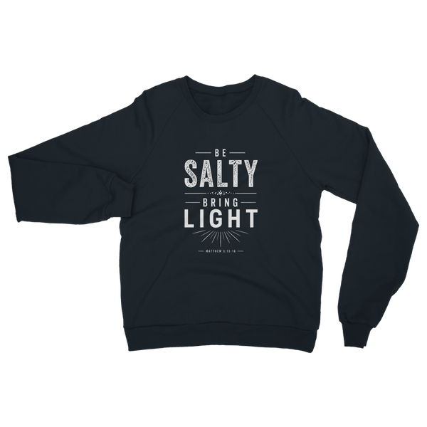 Be Salty (White) Classic Adult Sweatshirt