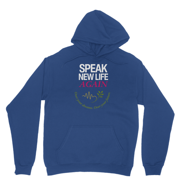 Speak New Life Again Hoodie