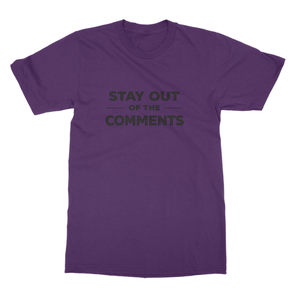 Stay Out of The Comments Classic Heavy Cotton Adult T-Shirt