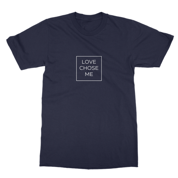 Love chose me Classic Heavy Cotton Adult T-Shirt