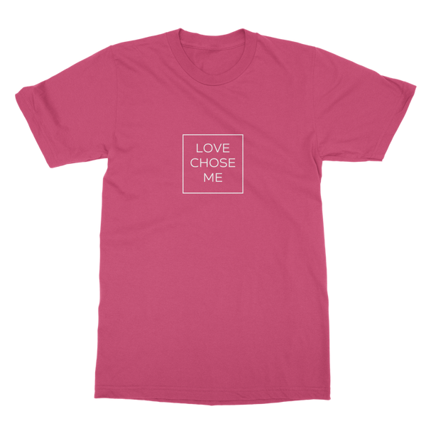 Love chose me Classic Heavy Cotton Adult T-Shirt